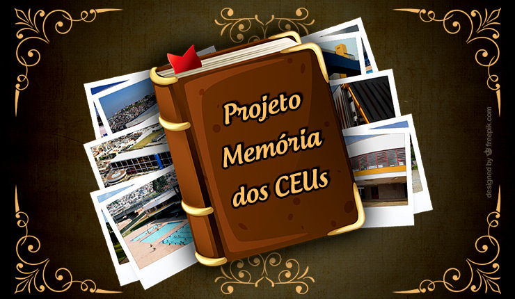 Projeto_Memoria_dos_CEUs_740_x_430.jpg