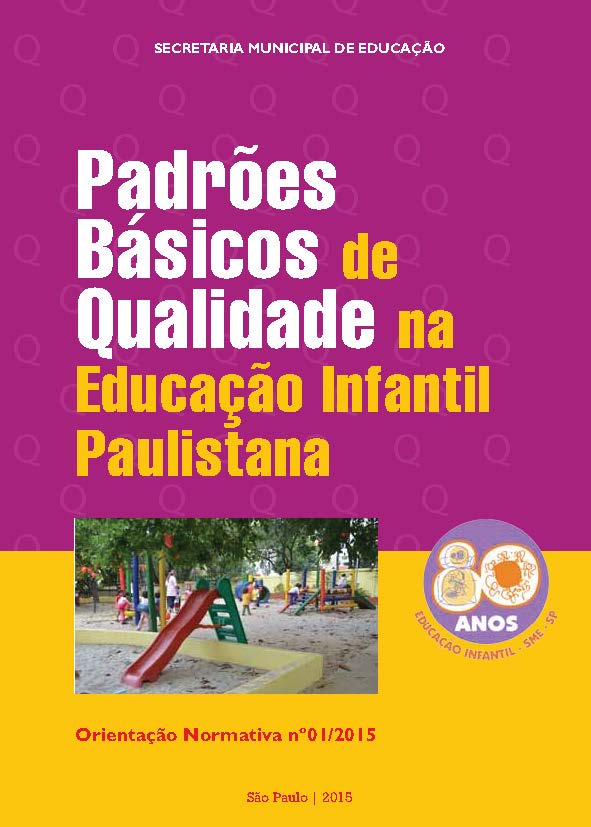 Padrões básicos de qualidade da Educação Infantil Paulistana