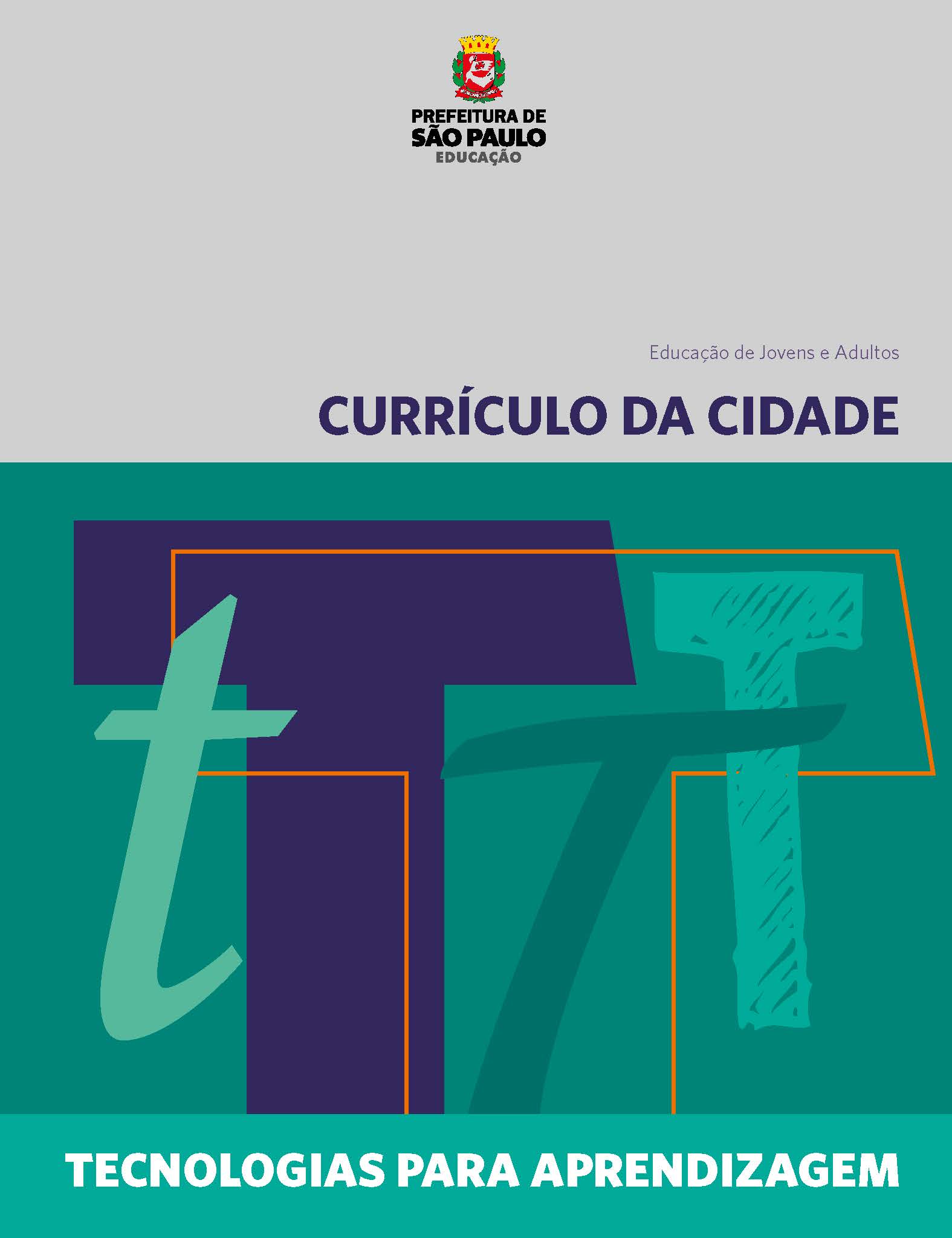 Currículo da Cidade: EJA: Tecnologias para Aprendizagem