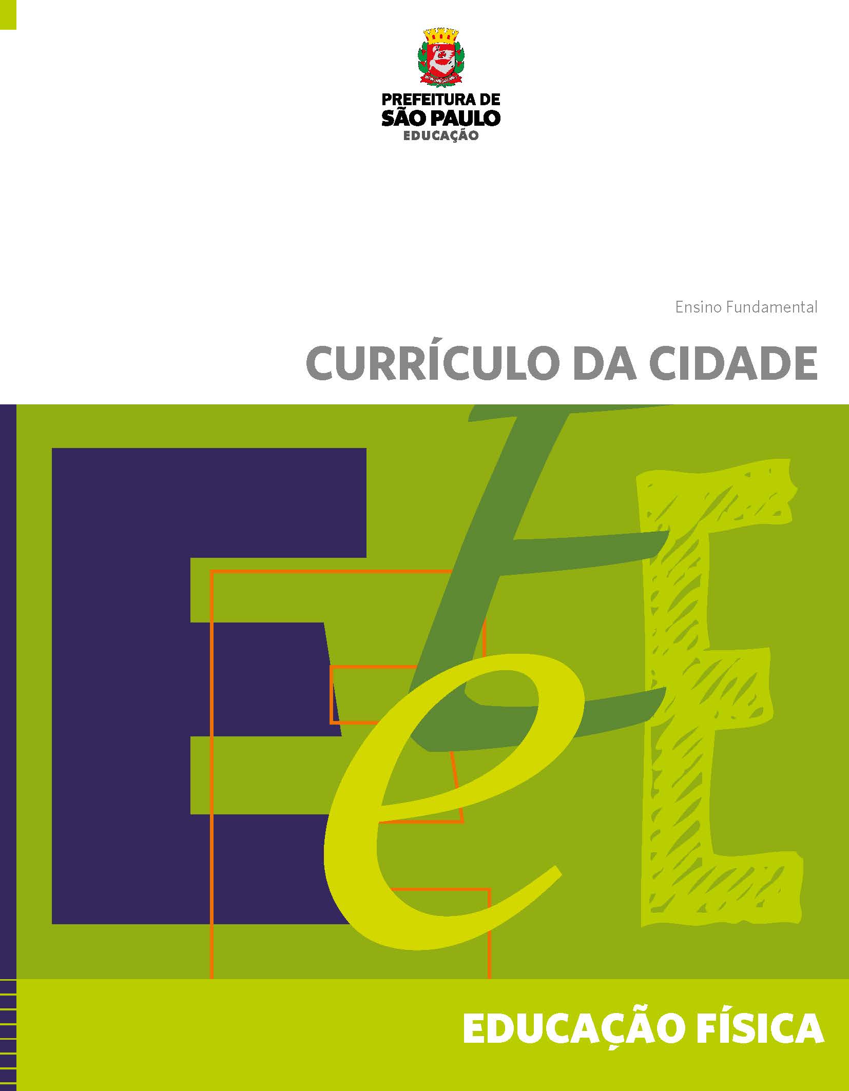 Currículo da Cidade: Ensino Fundamental: Educação Física