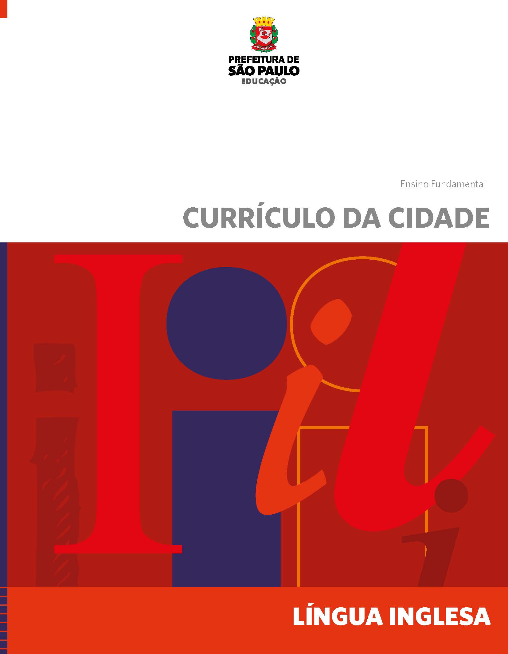 Currículo da Cidade: Ensino Fundamental: Língua Inglesa