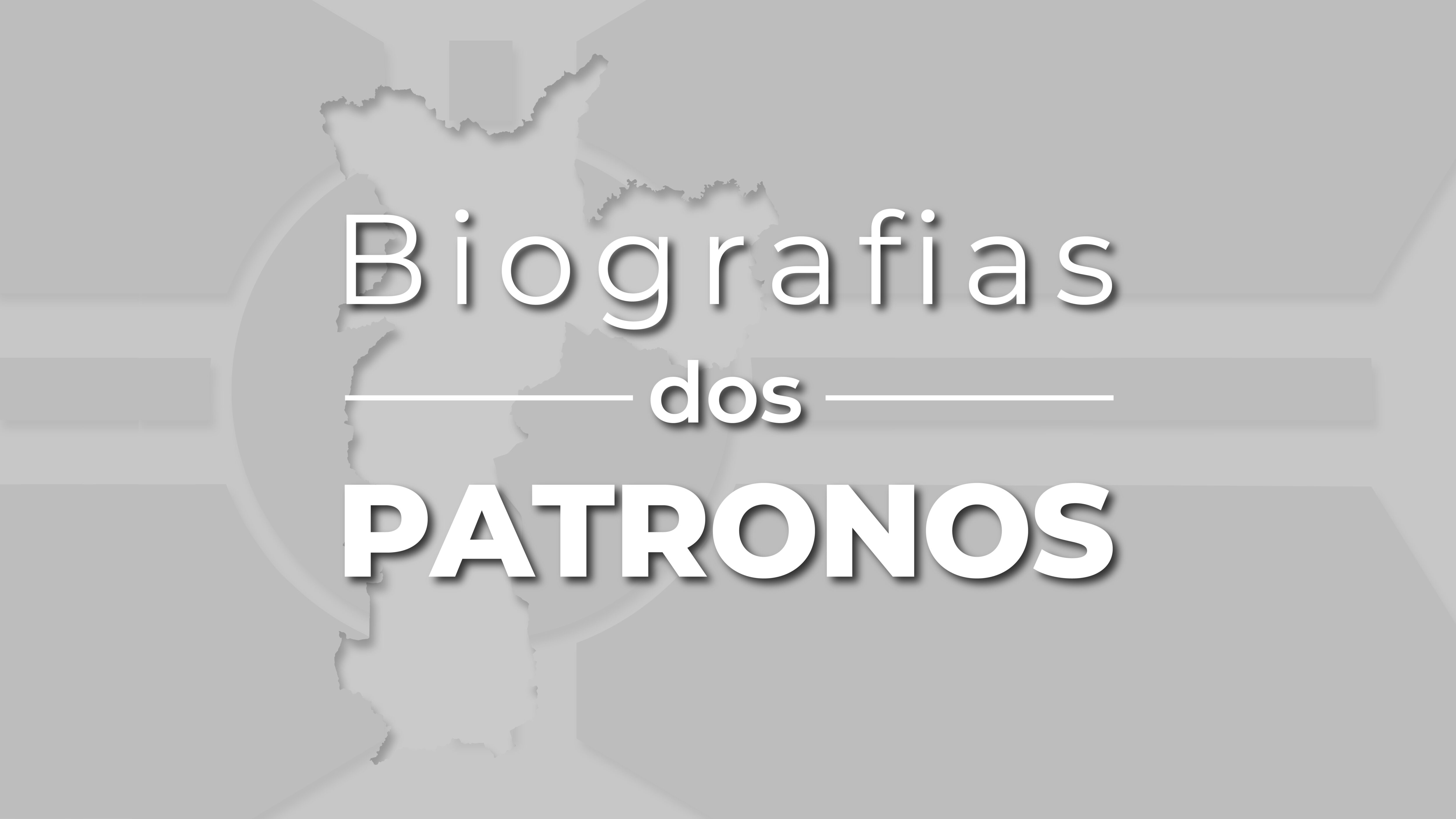 Conheça as biografias dos Patronos das Unidades Educacionais