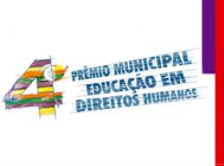 IV Prêmio Municipal de Educação em Direitos Humanos – 2016