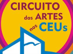 Circuito das Artes nos CEUs da cidade