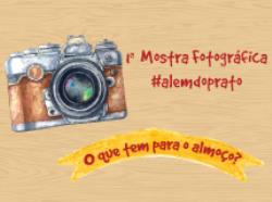 1ª Mostra Fotográfica #alemdoprato