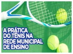 A prática do Tênis na Rede Municipal de Ensino