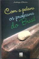 capa do livro Com a palavra os professores do Brasil: antologia literária