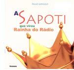 capa do livro A SAPOTI que virou Rainha do Rádio