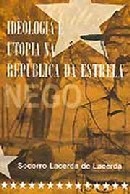 capa do livro Ideologia e utopia na República da Estrela