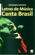 capa do livro Letras de Música Canta Brasil: antologia literária