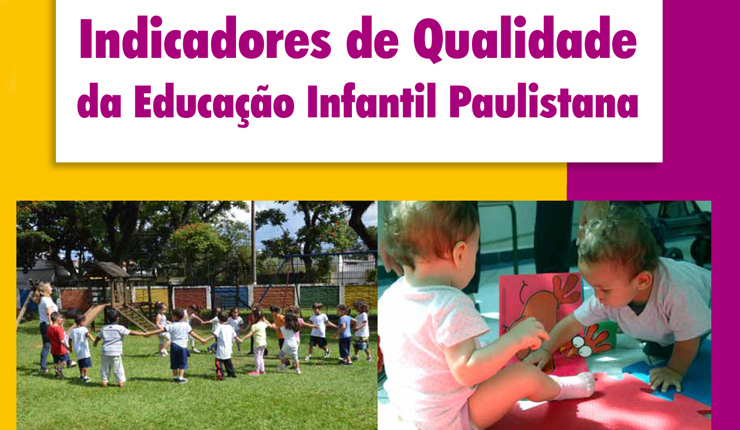 parte da capa do livro Indicadores de Qualidade da Educação Infantil Paulistana com uma foto de crianças em roda e outra foto de bebês brincando