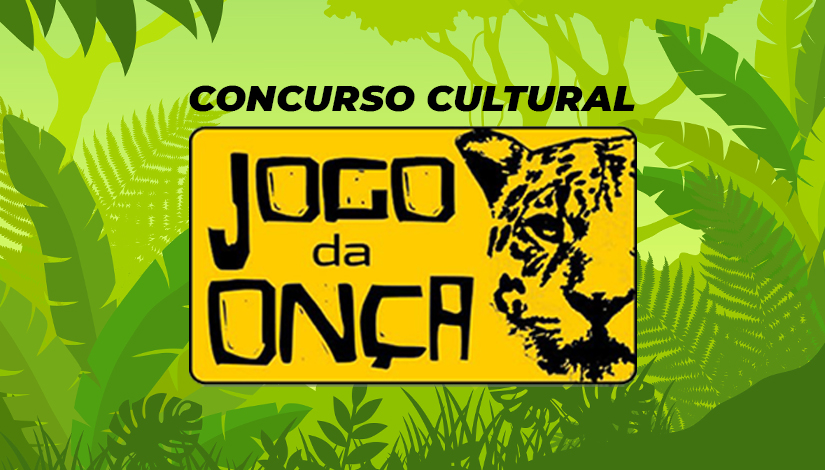 Imagem com um fundo de floresta e no centro o logo do Jogo da Onça e a escrita em cima Concurso Cultural.