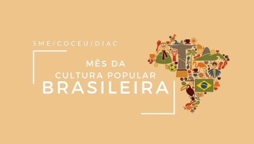 Figura que representa o mapa do brasil com elementos da Cultura Popular Brasileira e o texto Mês da Cultura Popular Brasileira