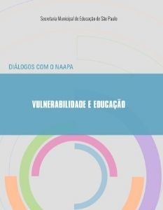 Mini Capa traz o texto: Diálogos com o NAAPA - Vulnerabilidade e Educação