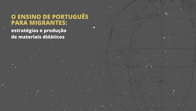 banner de divulgação com o texto português Para Migrantes Estratégias E Produção de materiais didáticos