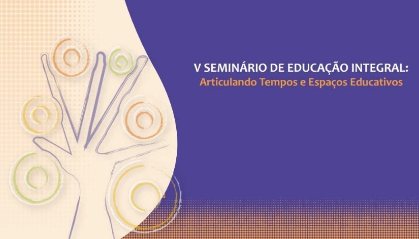 banner do Seminário De Educação Integral (1)