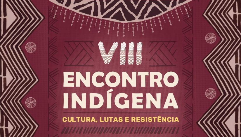 Arte com símbolos indígenas nas cores marrom, rosê e marsala. O texto diz "VIII Encontro Indígena - Cultura, Lutas e Resistência".