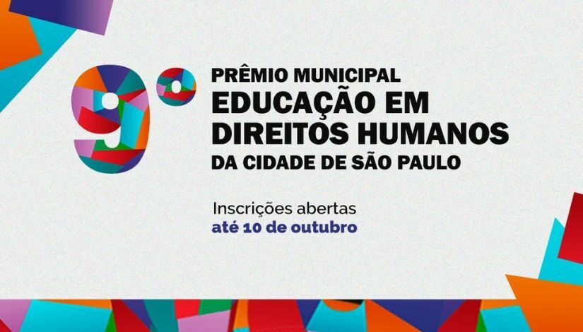9 Premio de Educação em Direitos Humanos da Cidade de São Paulo. Inscrições abertas até 30 de outubro