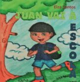Juan Vai À Escola Autora Elza Santos