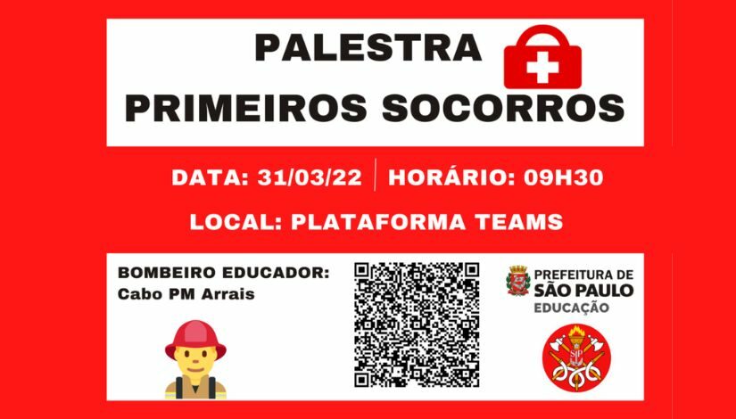 Convite em vermelho com título em caixa alta e imagem de uma bolsa de primeiros socorros, um bombeiro e os logos dos Bombeiros e da Prefeitura da Cidade de São Paulo - Educação