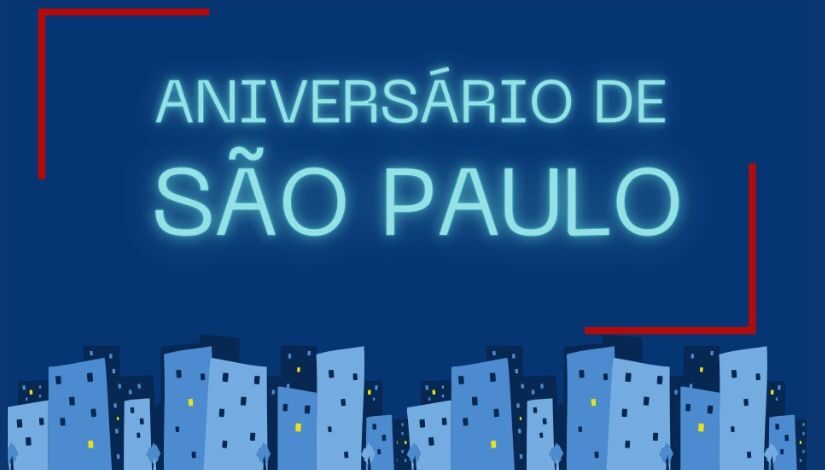 Imagem de fundo azul, com silhuetas de prédios e os dizeres: Aniversário de São Paulo