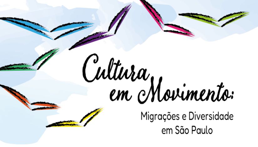 Imagem com silhuetas de pássaros coloridos com nuvens azuis. Segue com o texto "Cultura em Movimento: migrações e diversidade em São Paulo".