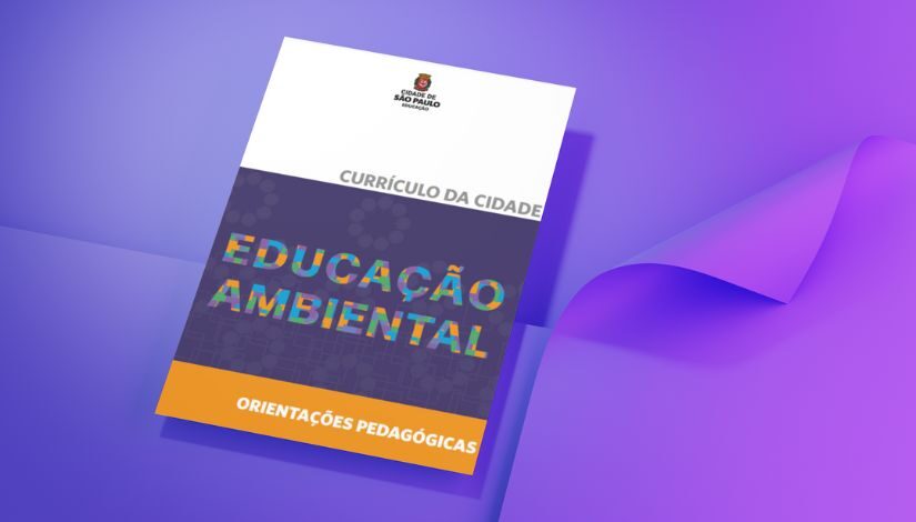 Imagem com o fundo roxo e a capa do Currículo da Cidade - Educação Ambiental - Orientações Pedagógicas
