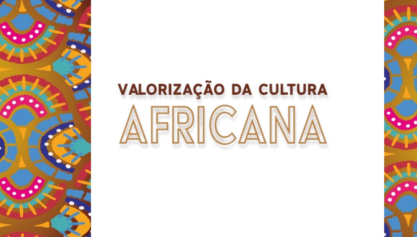 Nas laterais há um desenho abstrato, o centro está branco com o texto "Valorização da cultura africana".