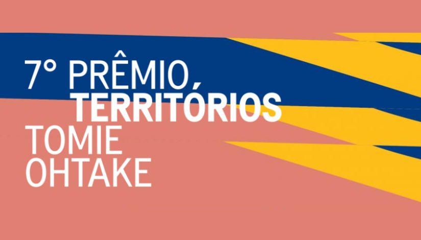 Imagem nas ocres coral, azul e amarelo com o texto "7º Prêmio Territórios - Tomie Ohtake".