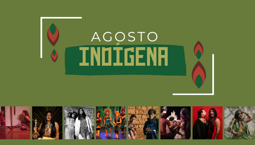 banner com a logo do Agosto Indígena com elementos naturais e um conjunto de 8 fotografias de artistas indígenas
