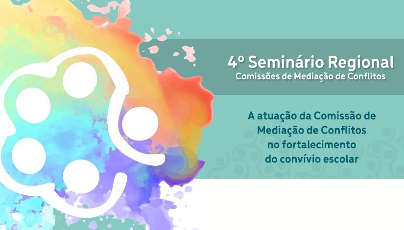 4º Seminário Regional - Comissões de Mediação de Conflitos