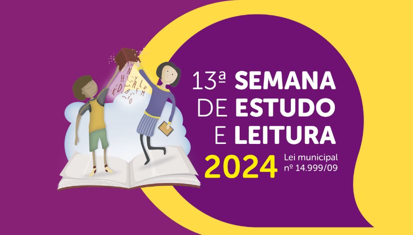 Imagem com o fundo amarelo e roxo onde se lê 13ª Semana de Estudo e Leitura 2024 - Lei Municipal 14.999/09. Há também as figuras de duas pessoas segurando um livro aberto.