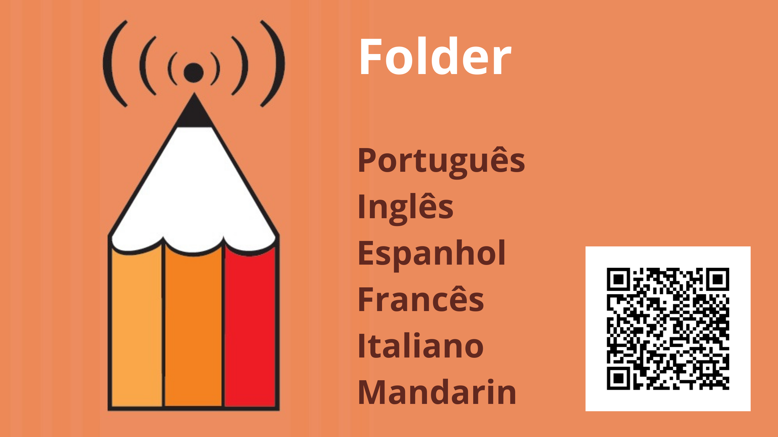 Banner com lápis que representa a logomarca da Educomunicação com fundo laranja, QR Code para acessar folder em diferentes línguas