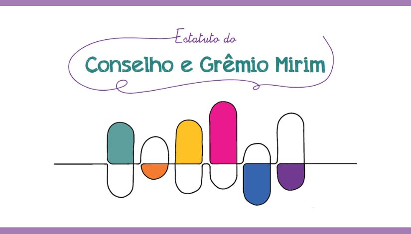 Arte com o título “Estatuto do Conselho e Grêmio Mirim” em destaque, com letras coloridas e elementos gráficos arredondados em diferentes cores. Na parte inferior, formas abstratas coloridas simbolizam diversidade, participação e movimento coletivo no ambiente escolar.