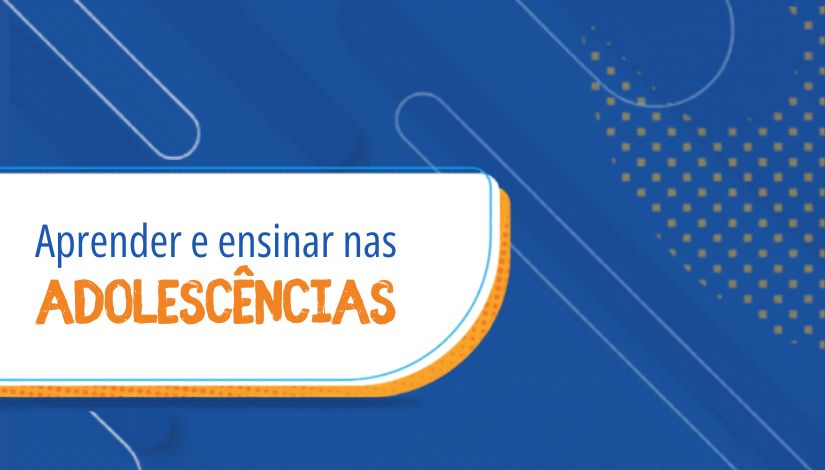 Orientação Pedagógica Adolescências