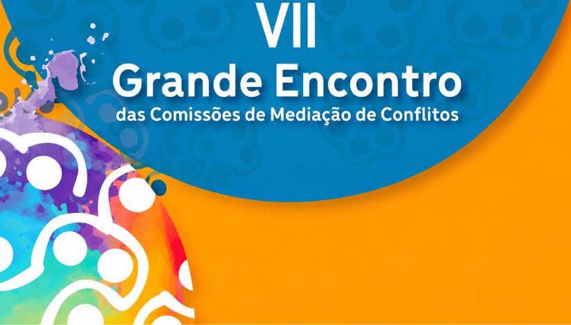 Arte gráfica em tons de azul, laranja, roxo e branco com o título “VII Grande Encontro das Comissões de Mediação de Conflitos”. O layout apresenta formas circulares e elementos abstratos coloridos na lateral esquerda, remetendo à diversidade, conexão e diálogo. O fundo combina áreas em azul e laranja com efeito moderno e institucional.