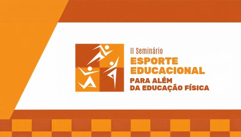 Card do II Seminário Esporte Educacional – Para Além da Educação Física, com fundo predominantemente branco, detalhes gráficos em tons de laranja e vermelho e ilustração de quatro figuras humanas praticando atividades esportivas. No centro, estão os dizeres “II Seminário Esporte Educacional – Para Além da Educação Física”.